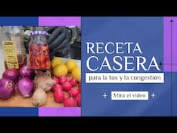¡Remedio para la tos y la congestión! #Recetas
