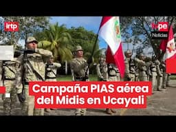 Midis inicia primera campaña PIAS aérea en Ucayali: más de 21 000 atenciones en comunidades nativas
