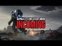 Star Citizen Alpha 4.1.1 Release SOON - Fleet Week, Big Ships & Soft Classes