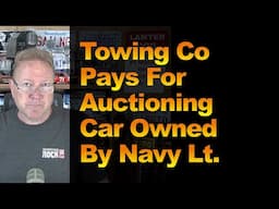 Towing Co Pays For Auctioning Car Owned By Navy Lt.