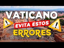 🚫 No Vayas Al VATICANO Sin Saber Esto ✈️ ERRORES Que Pueden ARRUINAR Tu Viaje al Vaticano
