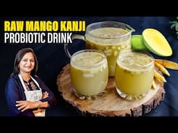 Raw Mango Kanji – Summer Probiotic Drink for Digestion & Immunity | Kanji Recipe | Fermented Drink