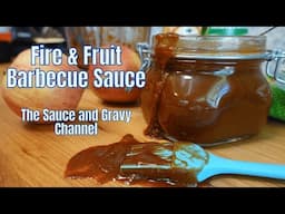 Homemade Fire & Fruit Barbecue Sauce | Flavorful BBQ Sauce Recipe | Homemade BBQ Sauce Recipe