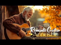 Best Romantic Guitar Love Songs 🎸 70s 80s 90s Oldies for True Love ❤️