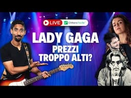 LADY GAGA: i PREZZI dei BIGLIETTI dei CONCERTI sono TROPPO ALTI? Spaghetti alla Chitarra 115