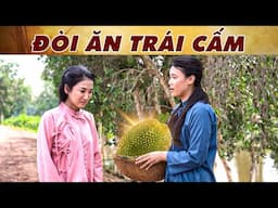 CỔ TÍCH MỚI 2025 | ĐÒI ĂN TRÁI CẤM | CỔ TÍCH VIỆT NAM MỚI NHẤT 2025 | CỔ TÍCH VIỆT NAM 2025
