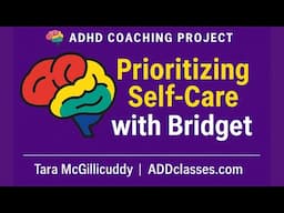 ADHD Coaching for Self-Care & Exercise Motivation | The ADHD Coaching Project (Bridget)