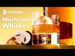 How to Make Mushroom Whiskey