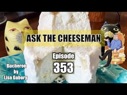 🔴 Ask the Cheeseman #353