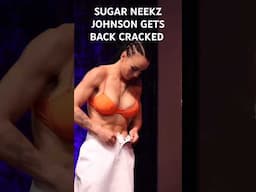 WBA Boxing Champ SUGAR NEEKZ JOHNSON gets her BACK CRACKED