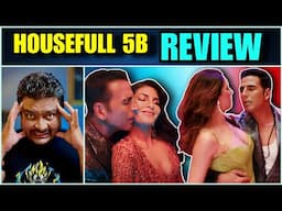 Housefull 5 (5B) - Movie Review 🔴 2 Version सबसे बड़ी गलती ?