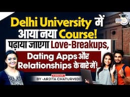 Delhi University's new course Negotiating Intimate Relationships on love, heartbreaks and dating