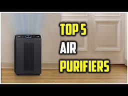 Best Air Purifiers in 2025: Best Budget-Friendly Air Purifiers That Actually Work