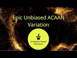 Epic Unbiased ACAAN Variation