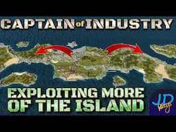 Exploiting More of the Island 🚛 Captain of Industry DragonIsle 🚜 Ep14 👷 Lets Play, Walkthrough