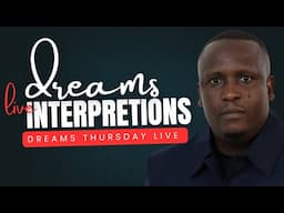 Dreams interpretations Live Apostle Humphrey