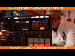 Maschine User Chords are here!  Plus using AI for chord generation!