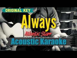 Always - Atlantic Starr (Acoustic Karaoke)