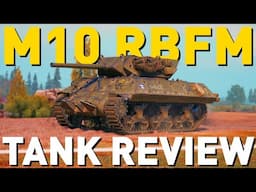 M10 RBFM - Tank Review - World of Tanks