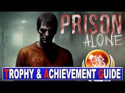 Prison Alone Trophy & Achievement Guide - Crossbuy PS4, PS5