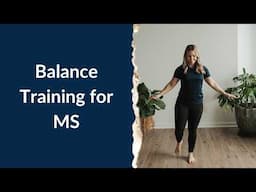 Balance Training for MS: 4 Exercises to Improve Balance - MS Exercise