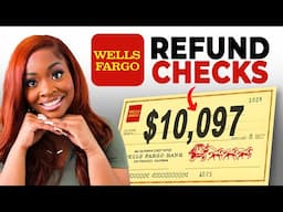 Big Bank Refund Checks Going Out! | How To Get Your Money From Wells Fargo 2025