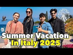 “2025”First Summer Vacation In Bardolino, ￼￼Italy😍