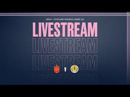 LIVE | Spain v Scotland Women’s Under-19s | UEFA EURO Qualifier