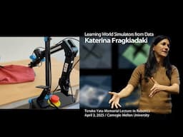 Katerina Fragkiadaki : Teruko Yata Memorial Lecture in Robotics