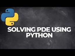 Solving partial differential equations using Python