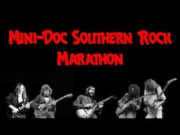 Southern Rock Mini-Doc Marathon. Enjoy it live!