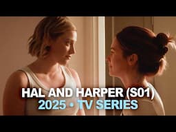 Hal and Harper (2025) – Lili Reinhart’s New Drama Is Quiet and Beautiful | Lez Talk