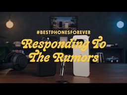 #BestPhonesForever: Responding to the Rumors
