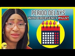 Why Your Period Might Be Late After Taking the Morning After Pill?