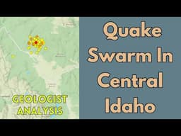 Seismic Swarm Strikes Central Idaho: Geologist Analysis