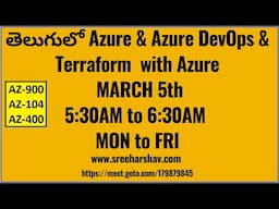 (తెలుగులో ) Real-Time Azure Daily Batch MARCH 5th 5:30AM-6:30AM Azure DevOps & Terraform With Azure