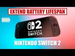 Extend Battery Lifespan for Nintendo Switch 2 [ Stop Charging Around 90% ] Tutorial