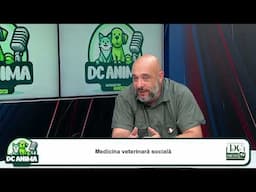 Medicul veterinar Mircea Ștefanache, la DC Anima