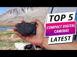 Pocket-Sized Power: Top 5 Best Compact Digital Cameras 2025