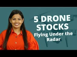5 Drone Stocks Flying Under the Radar