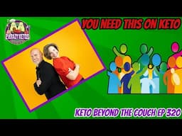 Connect and Crush Your Keto Goals | Keto Beyond the Couch ep 320