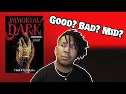 I read "Immortal Dark" by Tigest Girma...