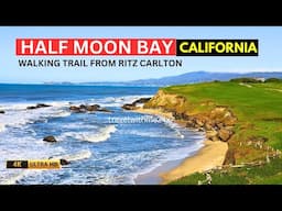 Half Moon Bay Ritz Carlton Walking Trail, California - Best Pacific Ocean Views & Free Access