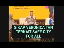 SIKAP VERONICA TAN TERKAIT SAFE CITY FOR ALL #safecity #veronicatan #ahok #city