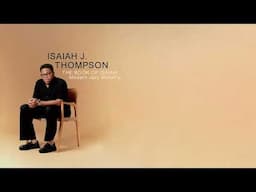 Isaiah J. Thompson - VI. Our Father Who Art in Heaven (The Lord's Prayer) (Official Audio)