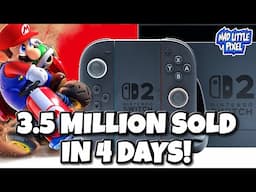HOLY CRAP! Switch 2 FASTEST Selling Console Of ALL TIME! 3.5 Million Sold In 4 Days!