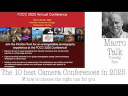 Conferences  - Macro Talk #136 -  AWPhotography 3/25/25