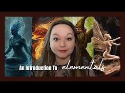 What are Elementals? Elementals vs. Nature Spirits, Paracelsus & More