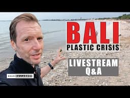 Photographing Bali's Plastic Crisis - LIVESTREAM Q&A