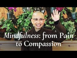 Happiness Comes From Understanding Your Mind | Sr. Hoi Nghiem